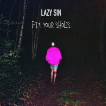 Lazy Sin - Fit Your Shoes
